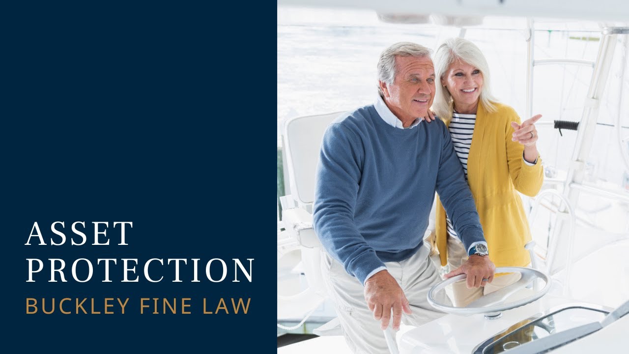 Asset Protection at Buckley Fine Law