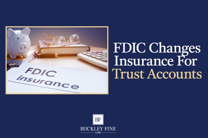 The FDIC Changes the Rules on Insured Accounts Owned by Trusts ...