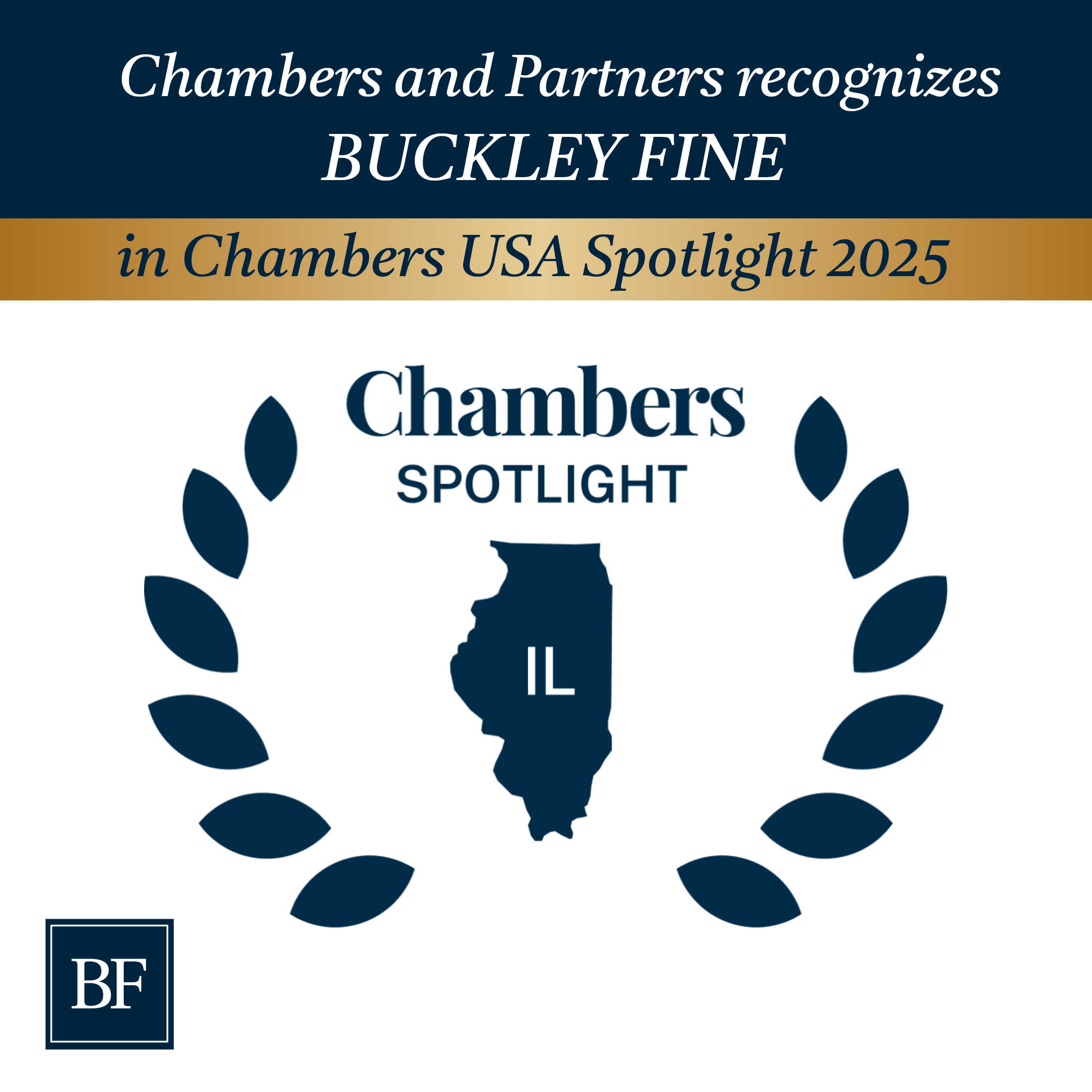 Buckley Fine Recognized in Chambers USA Spotlight Illinois 2025