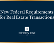 New Federal Requirements for Real Estate Transactions