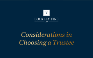 Considerations in Choosing a Trustee